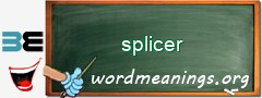 WordMeaning blackboard for splicer